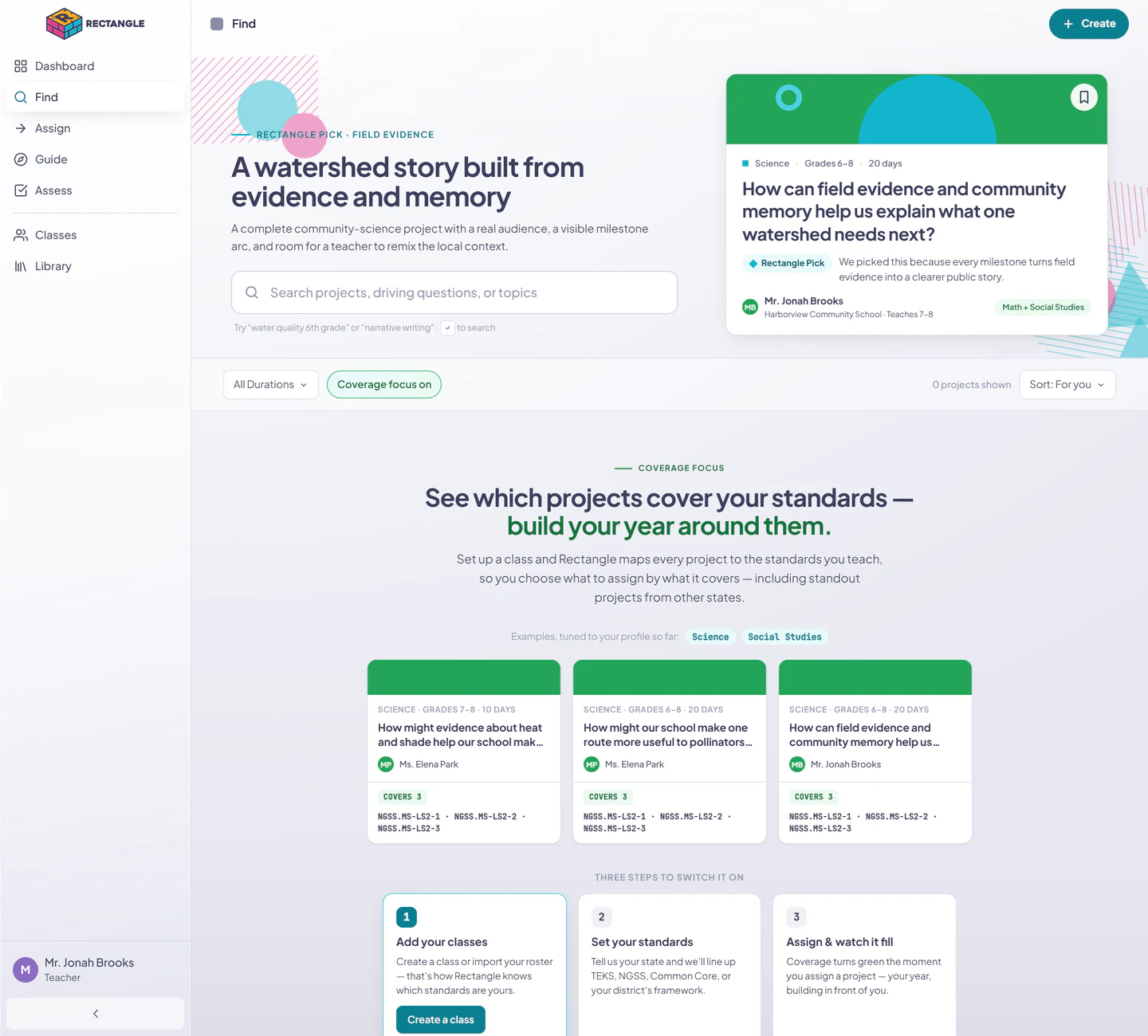 Coverage focus before a teacher has classes, with three real project examples and setup doors for classes, standards, assignment, and Google Classroom import.